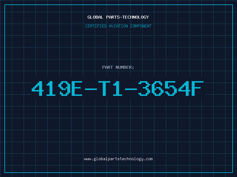 Aviation Part 419E-T1-3654F