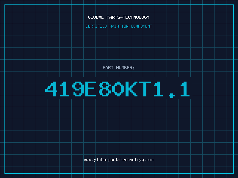 Aviation Part 419E80KT1.1