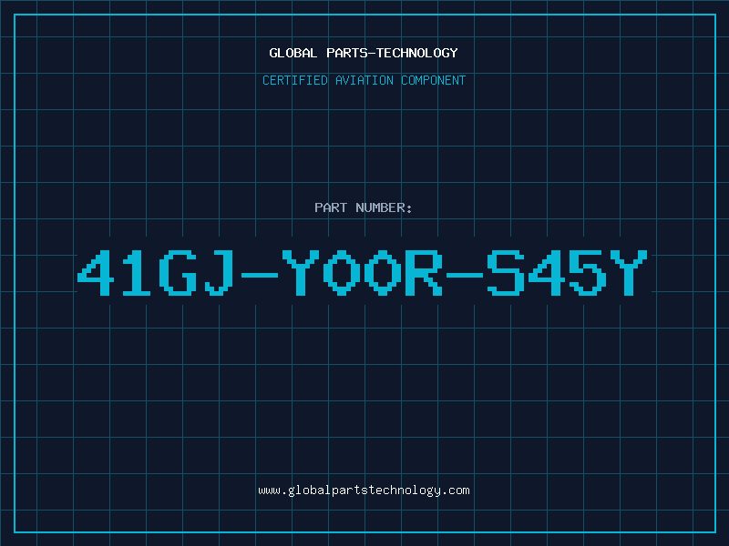 Aviation Part 41GJ-Y00R-S45Y