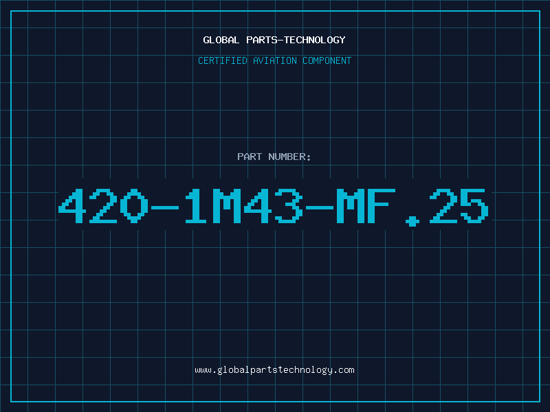 Aviation Part 420-1M43-MF.25