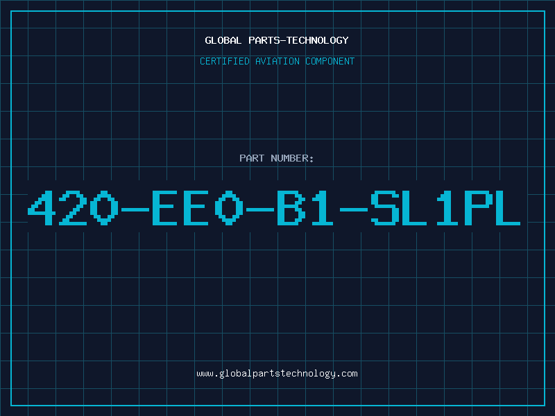 Aviation Part 420-EE0-B1-SL1PL
