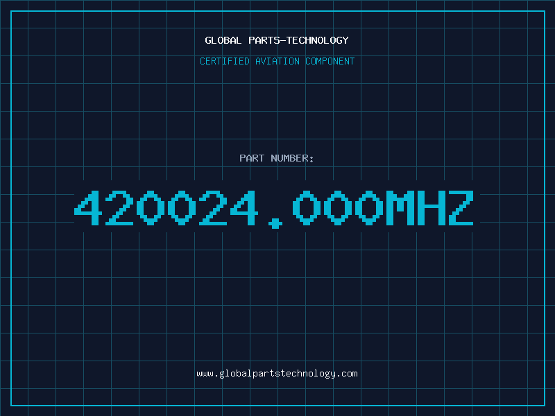 Aviation Part 420024.000MHZ