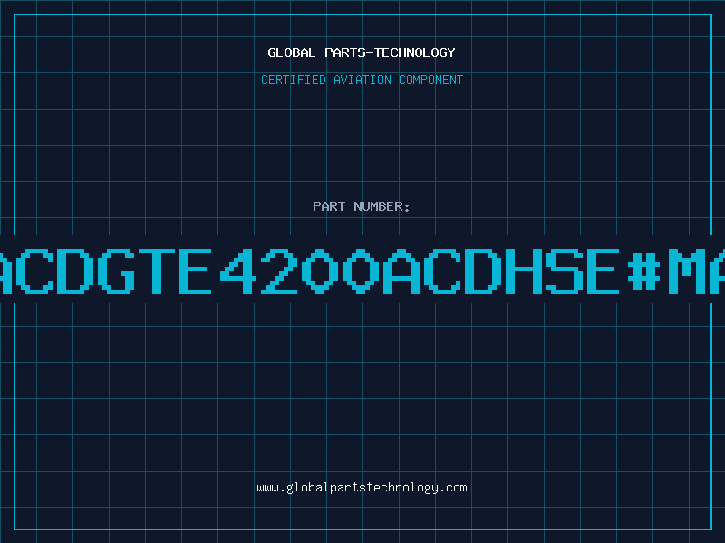 Aviation Part 4200ACDGTE4200ACDHSE#MARKED