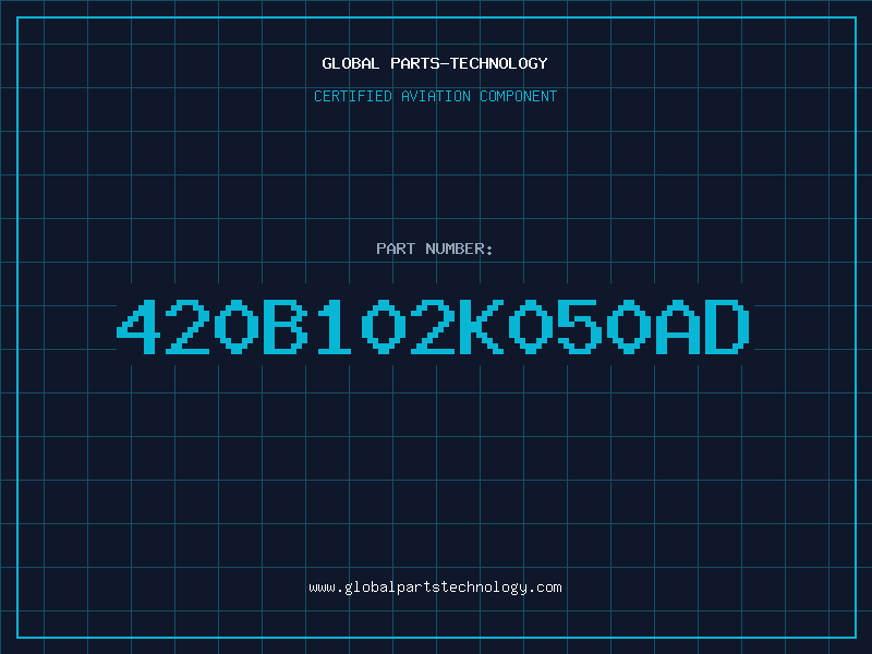 Aviation Part 420B102K050AD