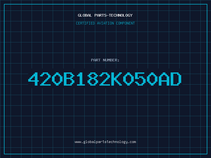 Aviation Part 420B182K050AD