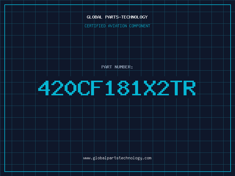 Aviation Part 420CF181X2TR