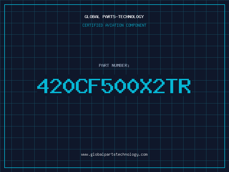 Aviation Part 420CF500X2TR