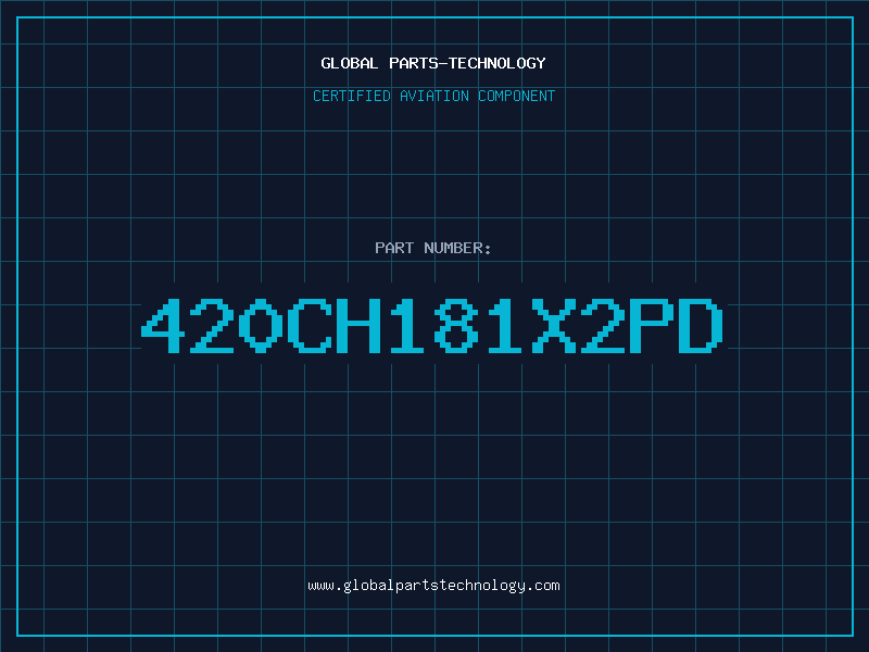 Aviation Part 420CH181X2PD