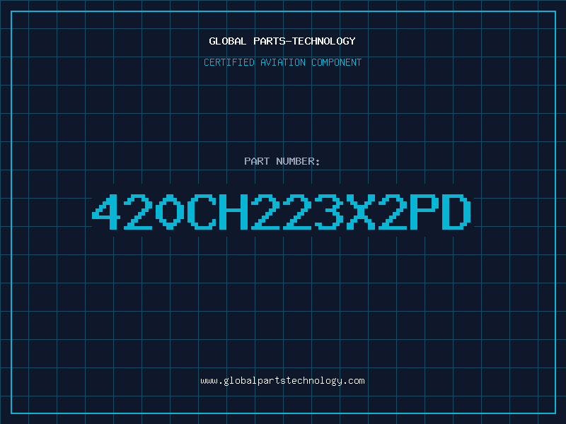 Aviation Part 420CH223X2PD