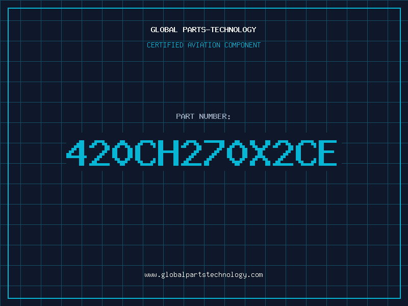 Aviation Part 420CH270X2CE