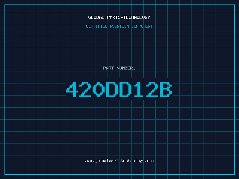 Aviation Part 420DD12B
