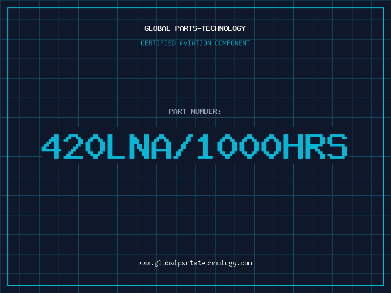 Aviation Part 420LNA/1000HRS