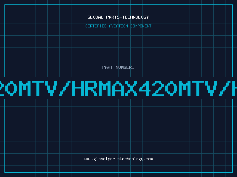 Aviation Part 420MTV/HRMAX420MTV/HR