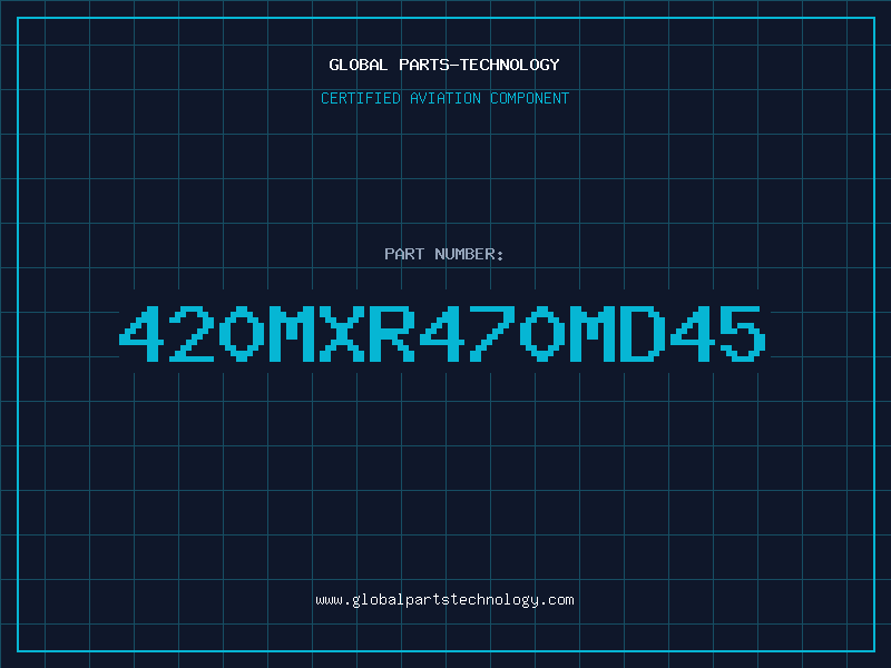 Aviation Part 420MXR470MD45