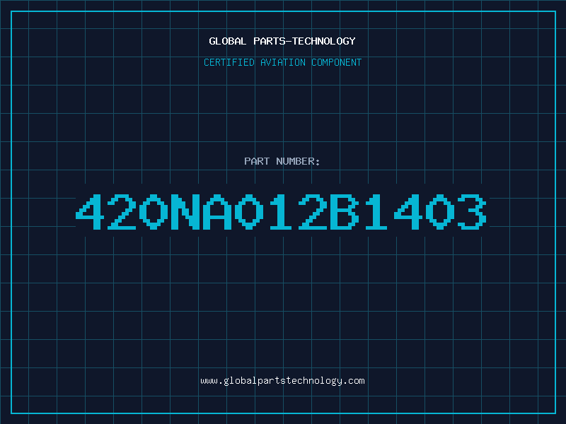 Aviation Part 420NA012B1403