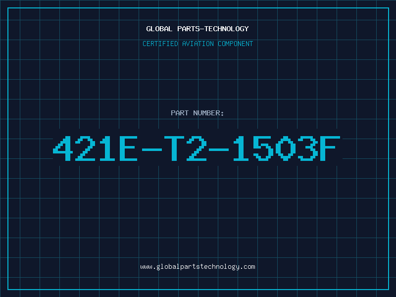 Aviation Part 421E-T2-1503F