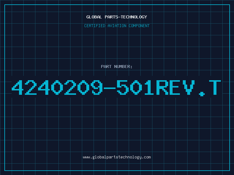 Aviation Part 4240209-501REV.T