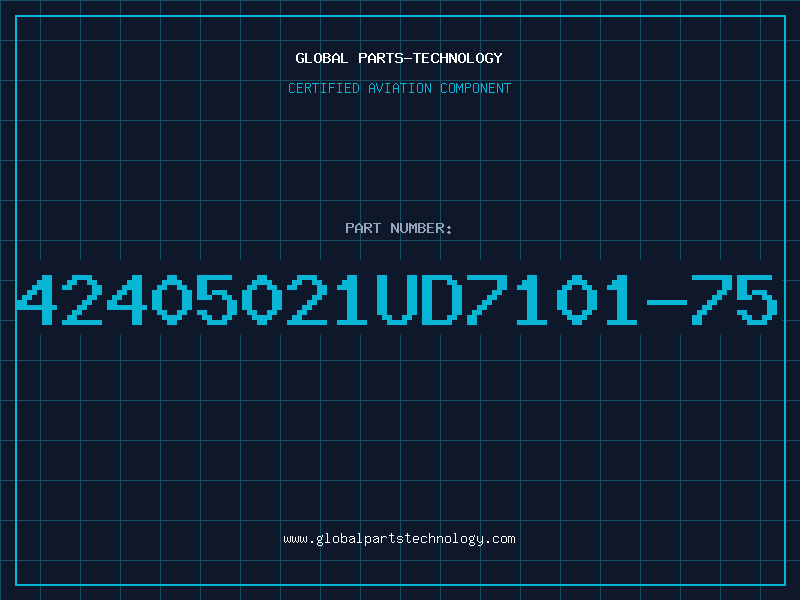 Aviation Part 42405021UD7101-75