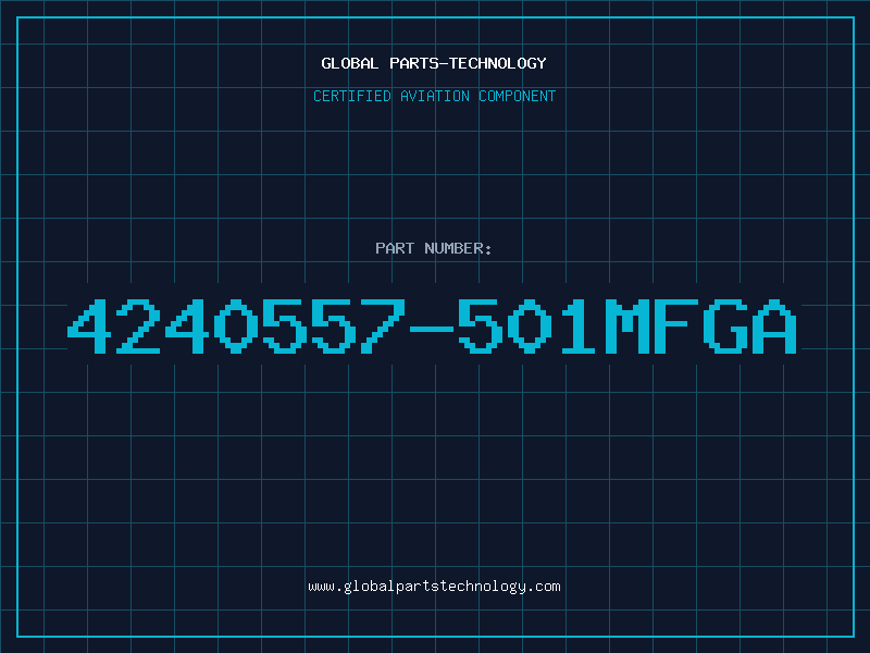 Aviation Part 4240557-501MFGA