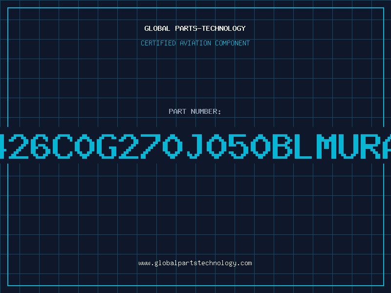 Aviation Part 426C0G270J050BLMURA