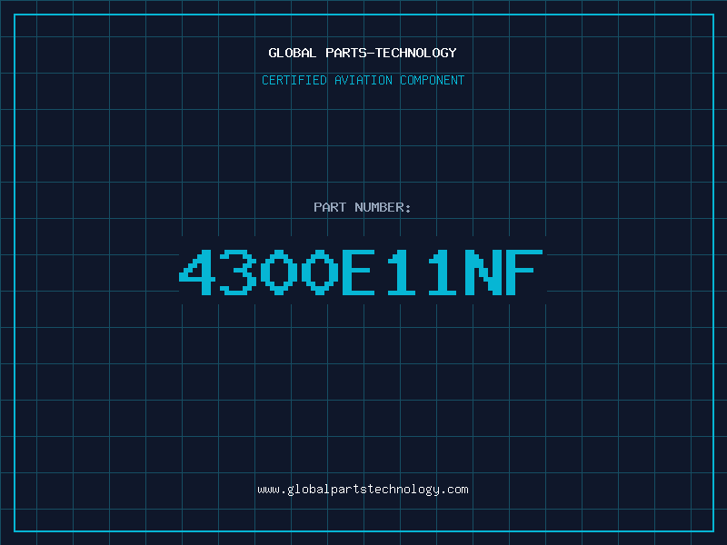 Aviation Part 4300E11NF