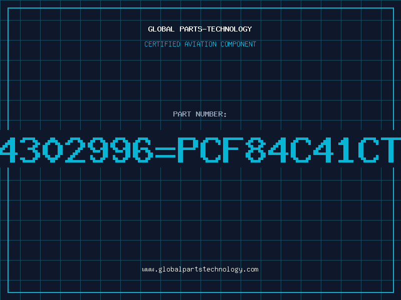 Aviation Part 4302996=PCF84C41CT