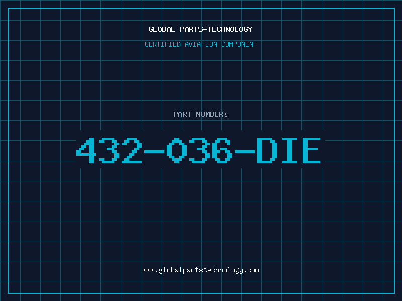 Aviation Part 432-036-DIE
