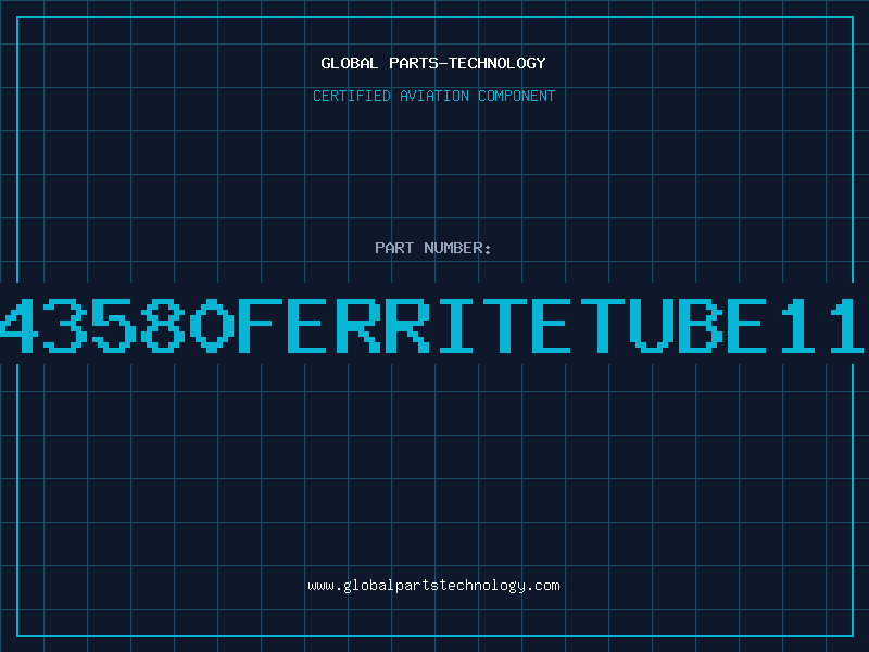 Aviation Part 433003043580FERRITETUBE1145X2X95