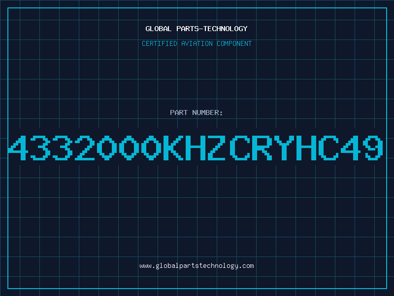 Aviation Part 4332000KHZCRYHC49