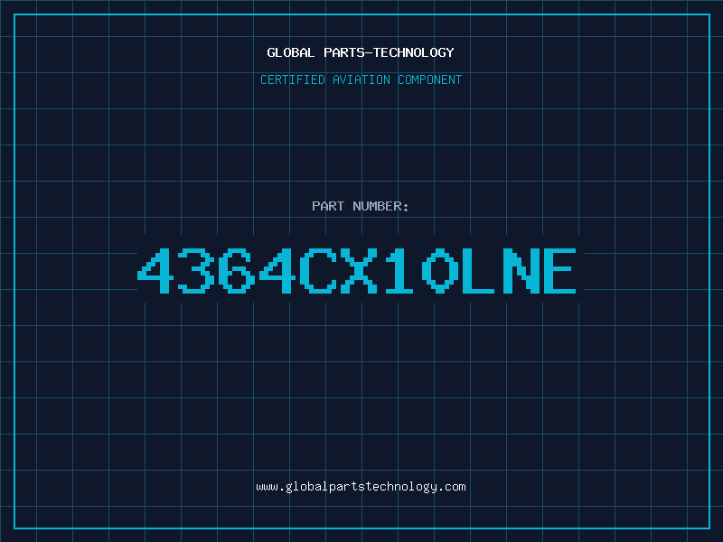 Aviation Part 4364CX10LNE