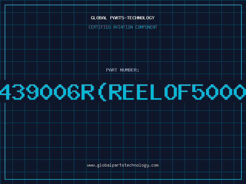 Aviation Part 439006RREELOF5000