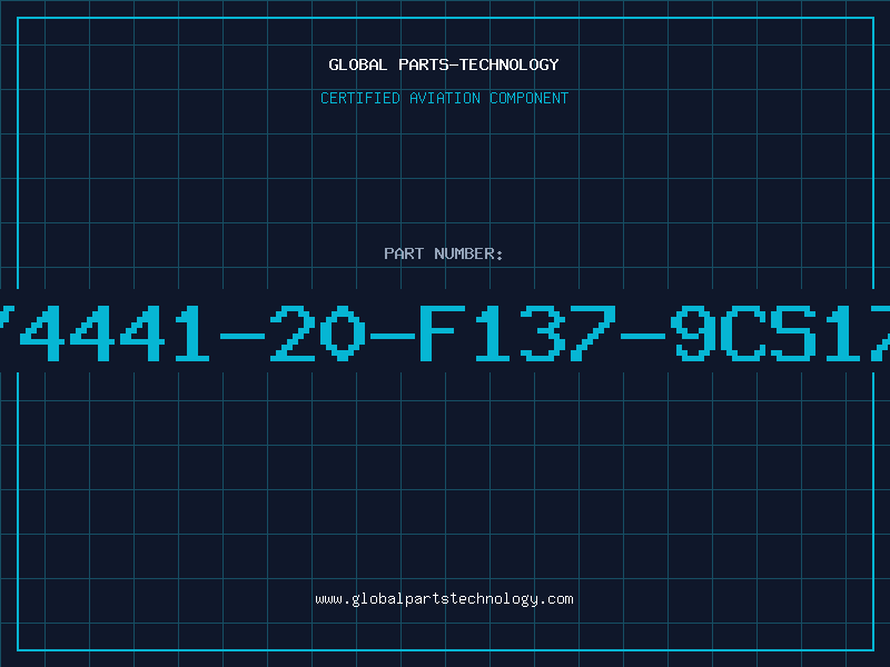 Aviation Part 44/4441-20-F137-9CS1784