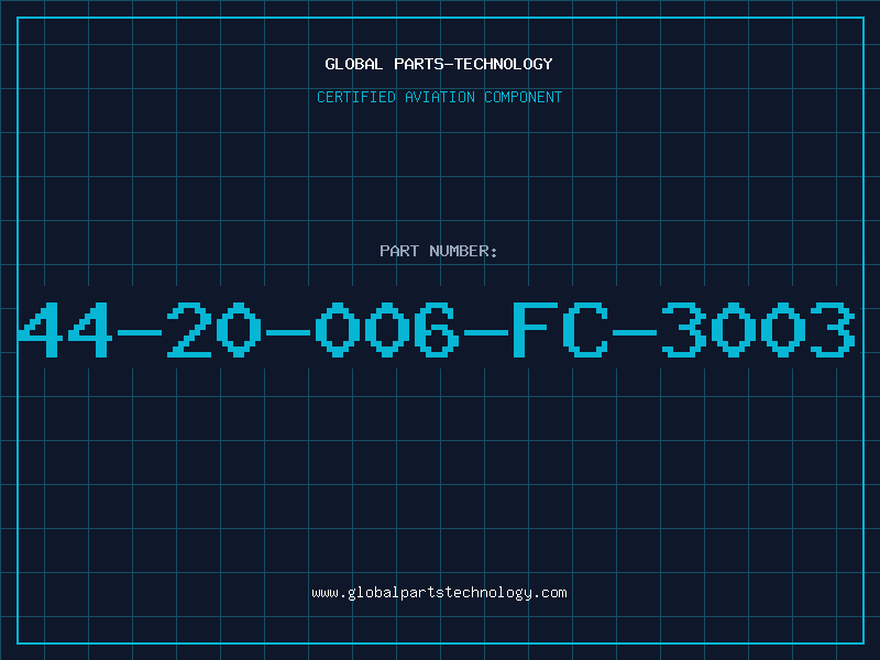 Aviation Part 44-20-006-FC-3003