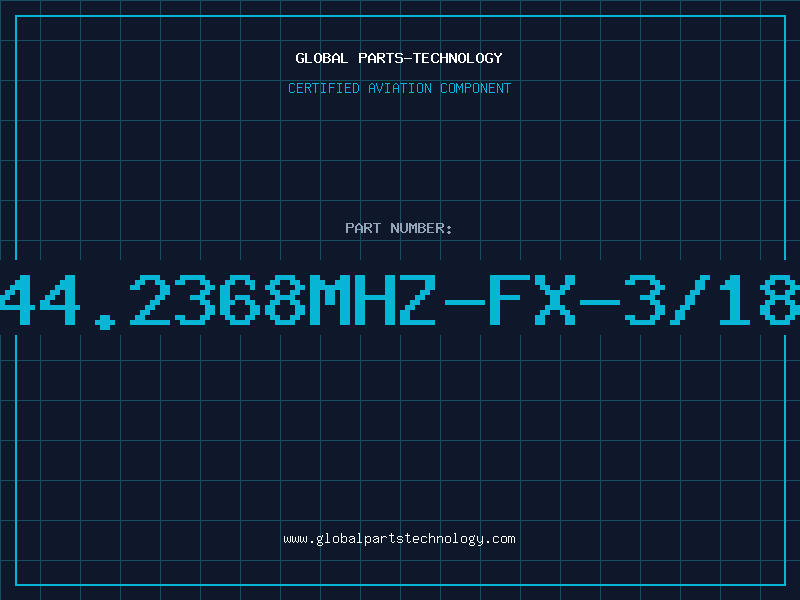 Aviation Part 44.2368MHZ-FX-3/18