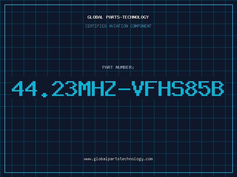 Aviation Part 44.23MHZ-VFHS85B