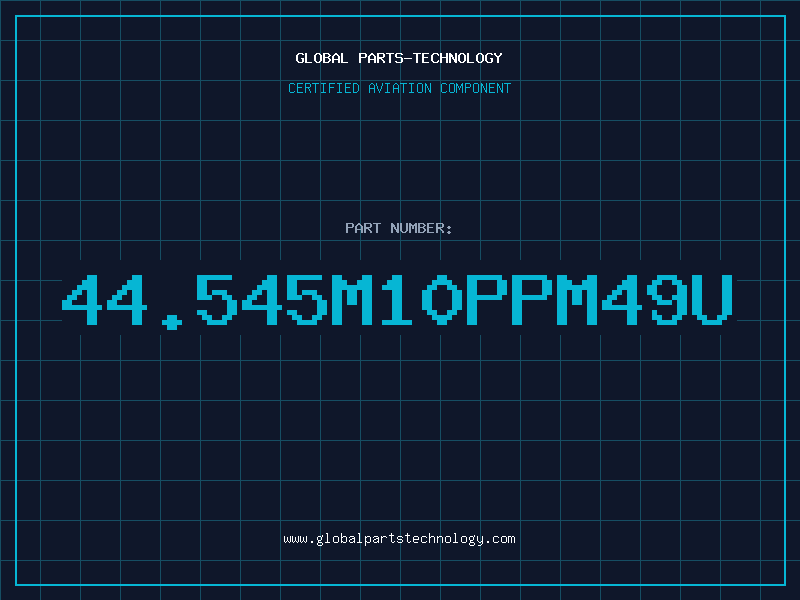 Aviation Part 44.545M10ppm49U