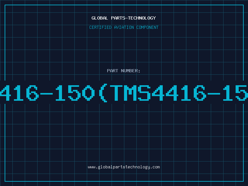 Aviation Part 4416-150(TMS4416-15N