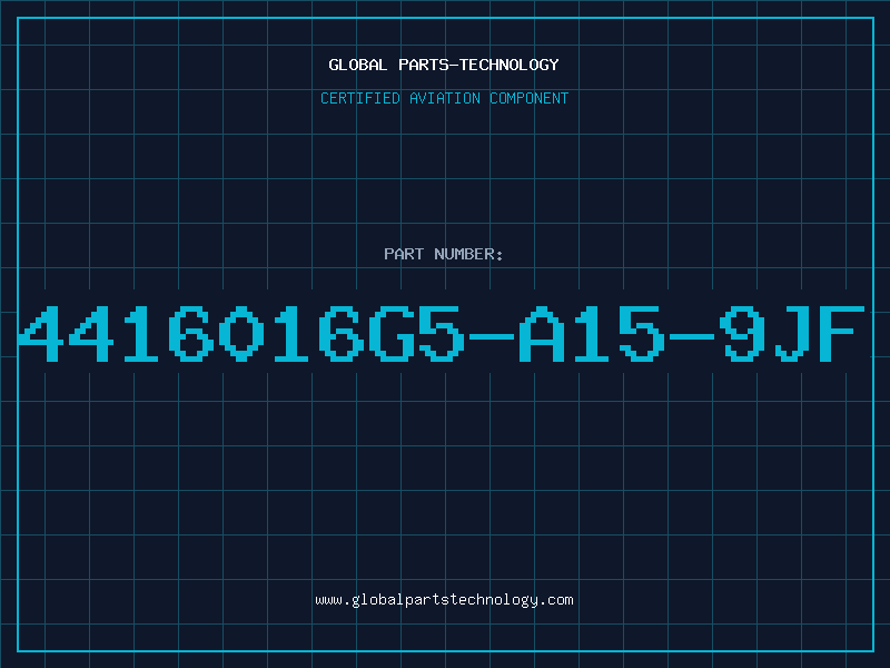 Aviation Part 4416016G5-A15-9JF