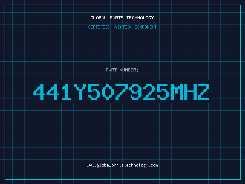 Aviation Part 441Y507925MHZ