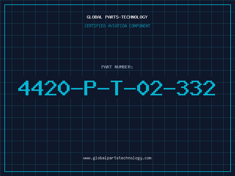 Aviation Part 4420-P-T-02-332