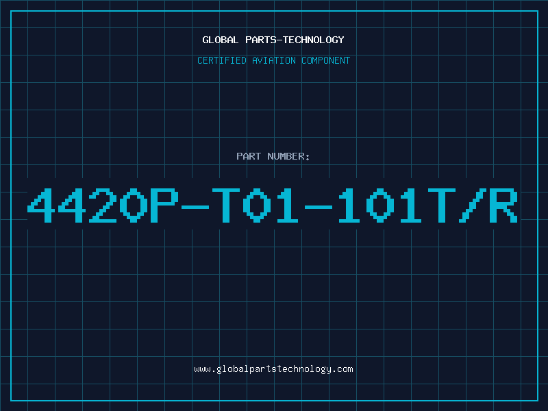 Aviation Part 4420P-T01-101T/R