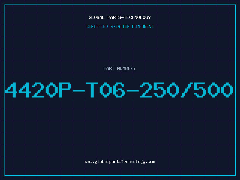 Aviation Part 4420P-T06-250/500