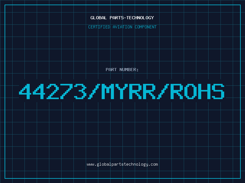 Aviation Part 44273/MYRR/ROHS