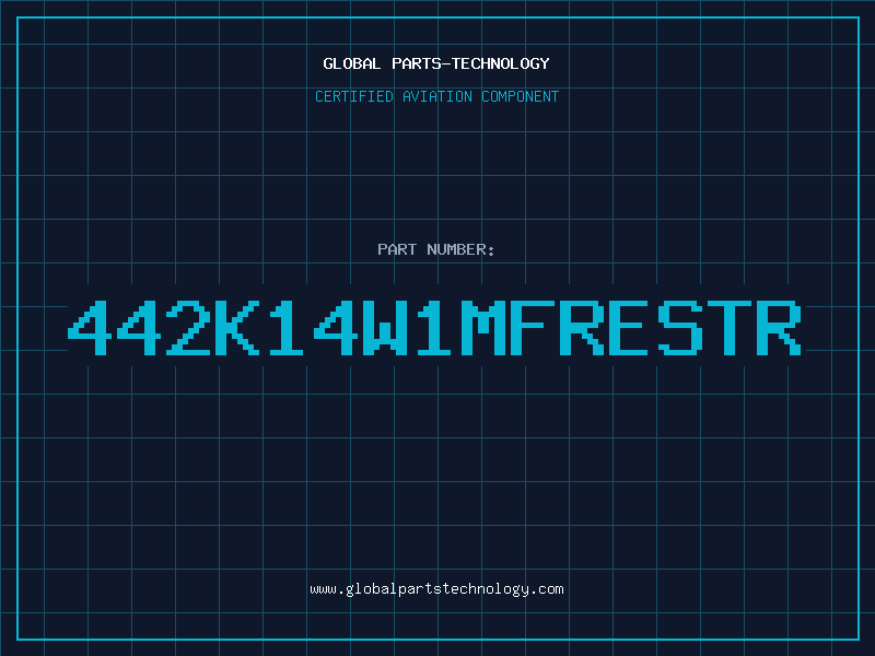 Aviation Part 442K14W1MFRESTR