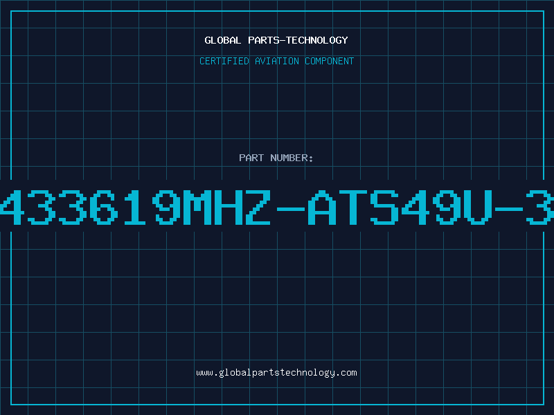 Aviation Part 4433619MHZ-ATS49U-30