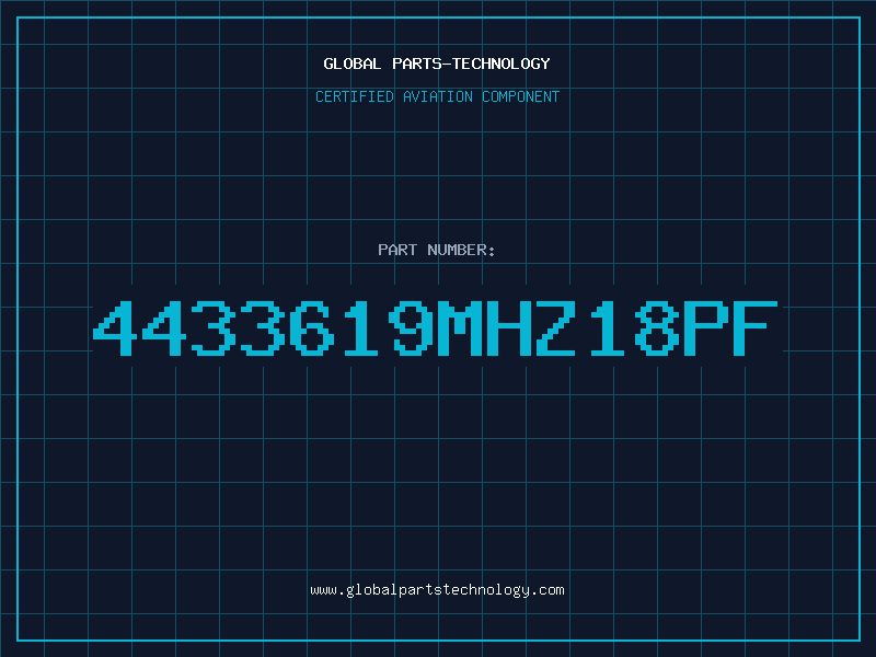 Aviation Part 4433619MHZ18PF