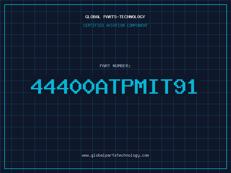 Aviation Part 44400ATPMIT91