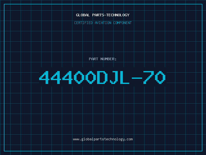 Aviation Part 44400DJL-70