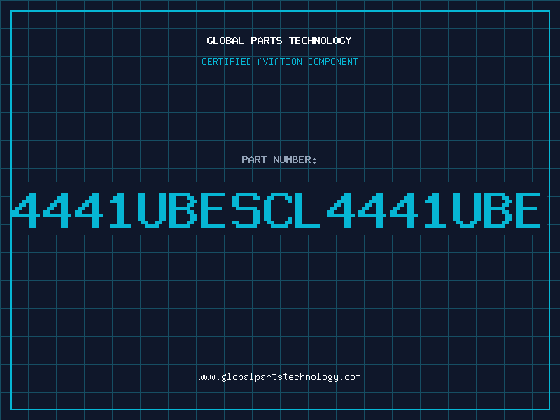 Aviation Part 4441UBESCL4441UBE
