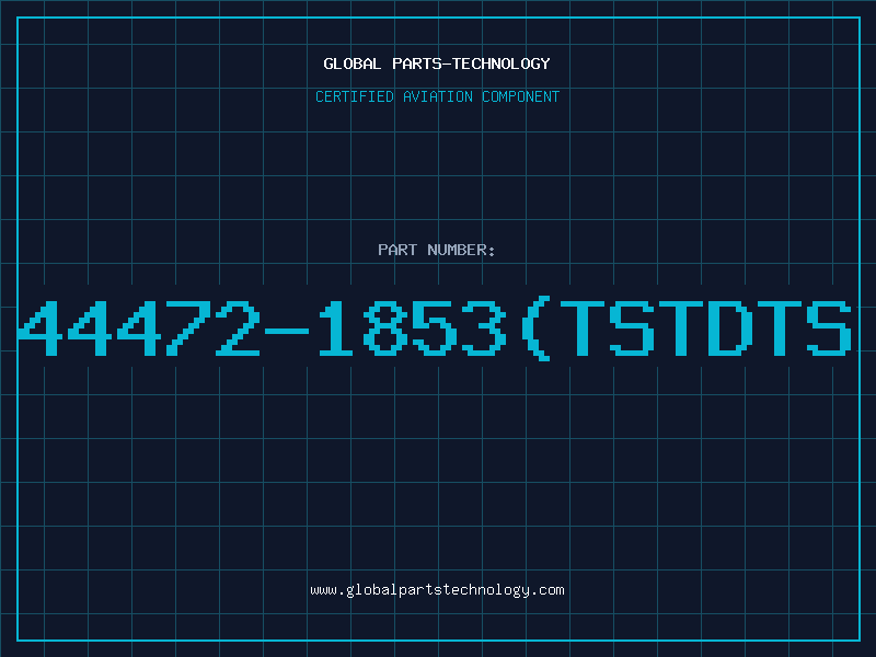 Aviation Part 44472-1853(TSTDTS